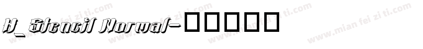 H_Stencil Normal字体转换